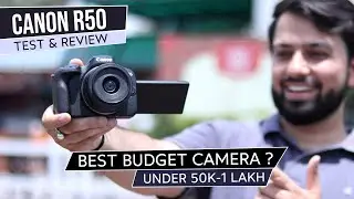 Canon R50 : Test & Review | Best Budget Camera For Photo & Video ? (Hindi)