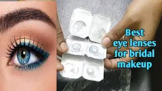Best eye lens for bridal makeup/bridal eye lens/eye lenses review