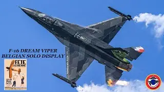 DREAM VIPER BELGIAN SOLO DISPLAY F 16 AM  Le temps des H&eacute;lices 2023