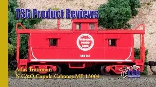 N Scale C&O Cupola Caboose Atlas Trainman Product Review