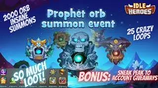 How to use 2000 Prophet Orbs - Idle Heroes