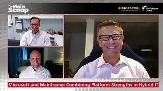 The Main Scoop, Episode 26: Microsoft and Mainframe: Combining Platform Strengths in Hybrid IT