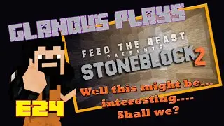 Stoneblock 2 E24 - OK....So this is gonna be interesting....