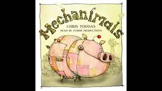 Mechanimals - Chris Tougas