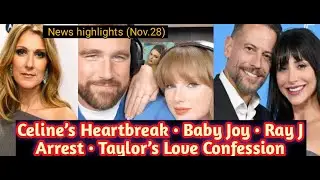 Celine Dion&rsquo;s Powerful Thanksgiving Message, Ioan Gruffudd&rsquo;s Baby & Taylor Swift&rsquo;s Sweet Confession!