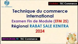 Commerce international : EFM 25 R&eacute;gional Rabat-Sale-Kenitra 2024
