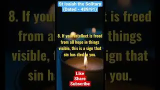 Part 8,9,10 - Philokalia - St Isaiah the Solitary -Guarding the Intellect - 27 Texts #shorts #short