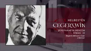 Began&ecirc; Sil&ecirc;man&icirc; &ucirc; Qulp &ucirc; Batman | Diwan 10 | Şerefnameya Menz&ucirc;m |Cegerxw&icirc;n |