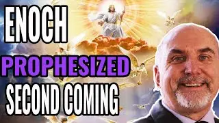 Enoch Prophesized the SECOND COMING in New Testament Detail