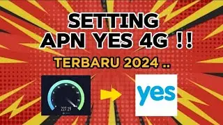APN YES 4G TERLAJU 2024 !! KENA CUBA ??
