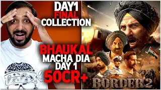 Border 2 Day 1 Final Box Office Collection | Border 2 Box Office Collection India And Worldwide