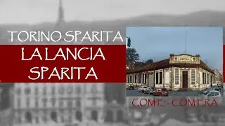 Torino sparita com'è-com'era - speciale Lancia