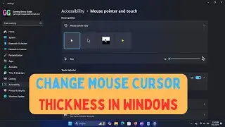 How to Change Mouse Cursor Thickness in Windows 11