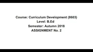 AIOU 8603-2 CURRICULUM DEVELOPMENT AUTUMN 2018