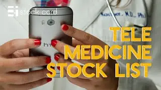 May 21st, 2021 - Introducing Telemedicine list of stocks
