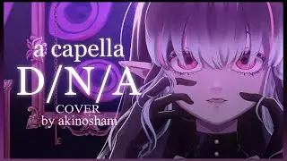 [|D/N/A - Azari|] - |JAP COVER| by akinosham (a capella)