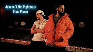 Josepe X Mic Righteous - F Peace