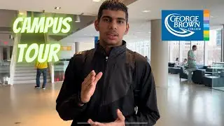 George Brown College Toronto 🇨🇦 Campus Tour | Pallav Lohan