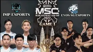 MSC 2022 | IMPUNITY VS EVOS SG | GAME 1 | CAMBODIA VS SINGAPORE