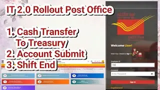 IT 2.0 Rollout Post office #CashTransferToTreasury #AccountSubmit #ShiftEnd #daybegin