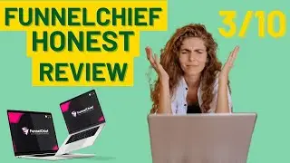 FunnelChief Review | ⛔ AVOID! ⛔ | 💥 RARE Honest FunnelChief Review💥