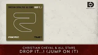 Christian Cheval & All Stars - Drop It...! (Jump On It) - Dance Essentials
