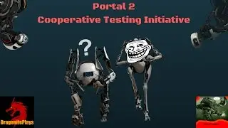 Bad Physics | Portal 2 CO-OP w/ UphillLobster