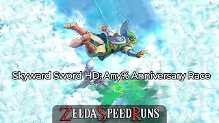 Skyward Sword HD: Any% Anniversary Race (07/16/2022)