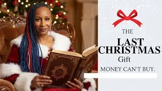 The Last Christmas Gift Money Can't Buy