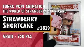 Strawberry Shortcake Funko Pop #1819 (Grail) - Limited to Only 750 Pieces!