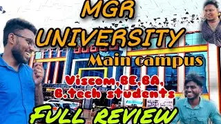 MGR UNIVERSITY MAIN CAMPUS REVIEW🥳|| வேற level college 😍||must watch தரமான students#mgruniversity