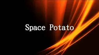 Space Potato (Original Music)