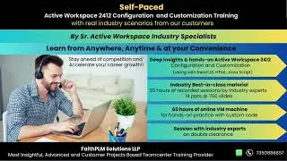 Active Workspace Customization Training by FaithPLM (Siemens Authorized Valuable Training Provider)