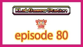 KLab Games Station: Episode 80