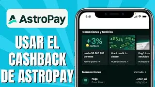C&oacute;mo USAR El CASHBACK De ASTROPAY
