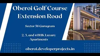 Oberoi Golf Course Extension Road Gurgaon - A Venue For City Centre Living