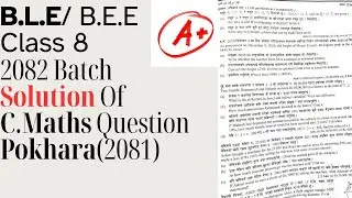 BLE Class 8 C Maths | Past Question(2081) Solution | #pokhara
