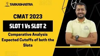 CMAT 2023 | Slot 1 Vs Slot 2 | Comparative Analysis | Expected Cutoff of both the Slots
