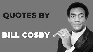 Quotes By Bill Cosby || bill cosby || bill cosby quotes || bill cosby famous quotes || cosby