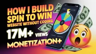 I Built a Spin to Win Website/APP & got 17M views Monthly | Create Spin to Win Website/APP With AI