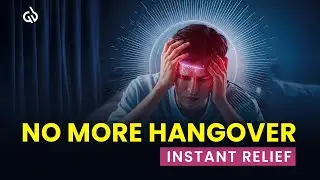 Hangover Recovery Frequency: Get Rid of Your Hangover Naturally & Fast, Feel Better!