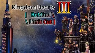 Kingdom Hearts 3 &middot; ReMind / Limit Cut&middot; Ep.02