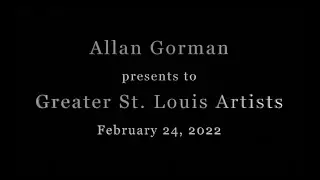 Allan Gorman at Greater St. Louis Artist's Meeting - Feb, 2022