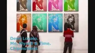 Me, Myself and Time - Demi Lovato (chipmunk version) (with lyrics)