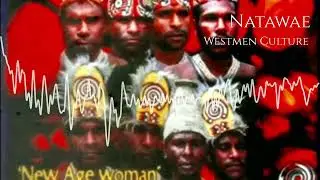 Natawae - Westmen Culture ( Official Audio) PNG Music.