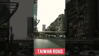 Taiwan Road roaming around!