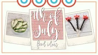 4th of July Party Food Ideas!