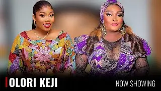 OLORI KEJI - A Nigerian Yoruba Movie Starring - Wunmi Toriola, Ronke Odusanya, Juliet jatto