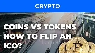 About Initial Coin Offerings. How to flip an ICO?