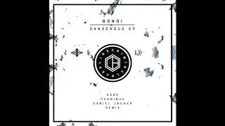 BONDI - Dangerous (Daniel Jaeger Remix) [CRIMINAL BASSLINE] #CB005
